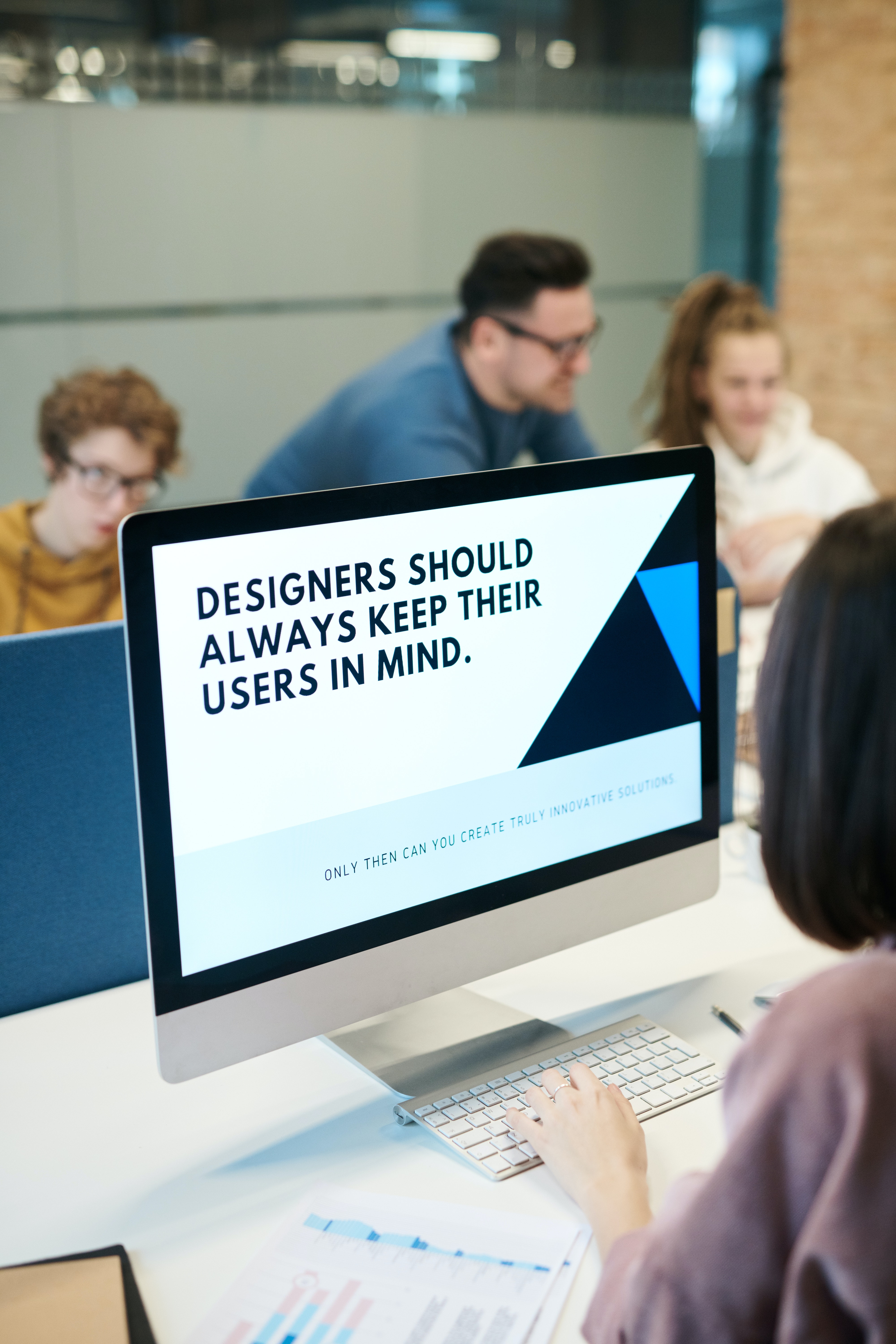 a computer screen that says "designers should always keep their users in mind."